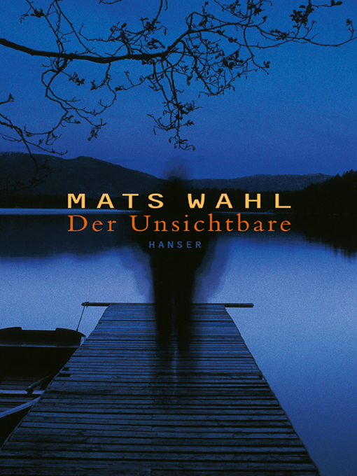 Title details for Der Unsichtbare by Mats Wahl - Available